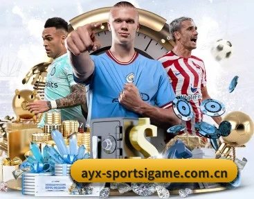 ayx体育官方网站 APP 深度功能 - AYXSPORTS